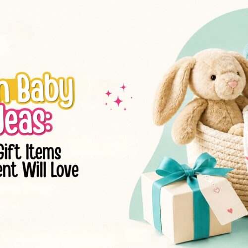 Newborn Baby Gift Ideas: Thoughtful Gift Items Every New Parent Will Love